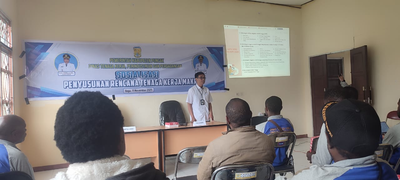 Disnakerindag Kabupaten Puncak gelar Sosialisasi penyusunan rencana Tenaga kerja macro